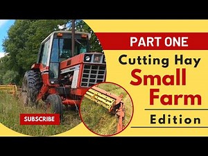 Cutting Hay The Basics Part One | The Farm Wolf