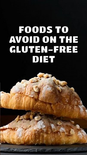What Foods to Avoid If You're Gluten Intolerant - #glutenfree