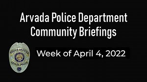 Here is an update for the Arvada Police Criminal Investigations Bureau on recent crimes and trends. | Arvada Police Department, Colorado