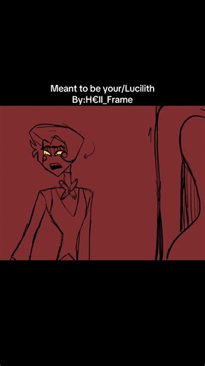 Meant to Be Your - A Fan Animation Tribute to Lucilith