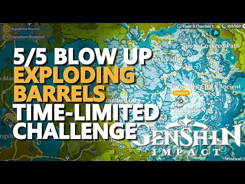 Exploding Barrels Blow Up 5/5 Genshin Impact Time-limited Challenge
