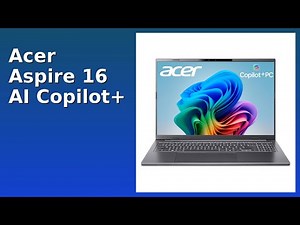 REVIEW (2026): Acer Aspire 16 AI Copilot+. Features.