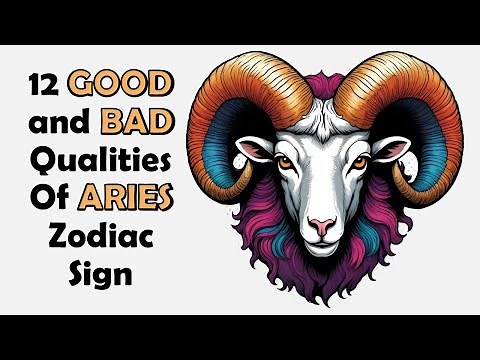12 Good and Bad Qualities of an Aries Zodiac Sign