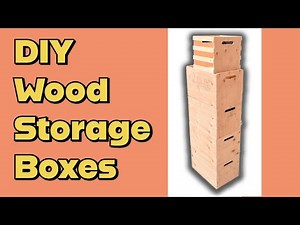 How to make Wood Storage Boxes / DIY Wood Storage Boxes
