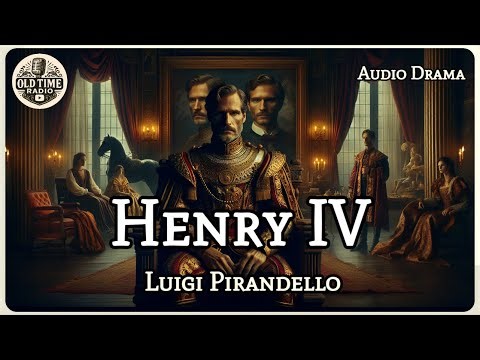 Henry IV | Luigi Pirandello | Audio Drama | BBC Radio Drama | Old Time Radio