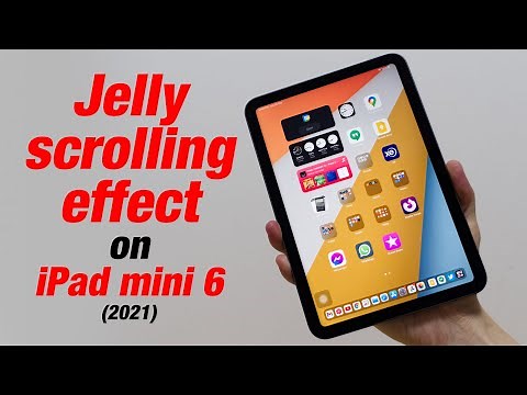 iPad mini 6 jelly or wavy scrolling effect