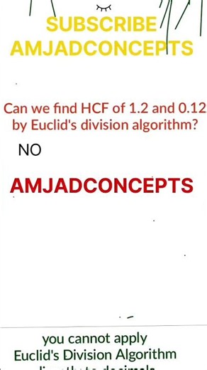 can we find HCF of 1.2 and 0.12 by Euclid's division algorithm?| #amjadconcepts