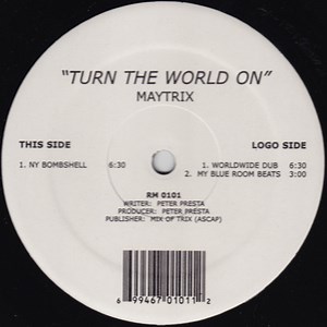 Maytrix - Turn The World On