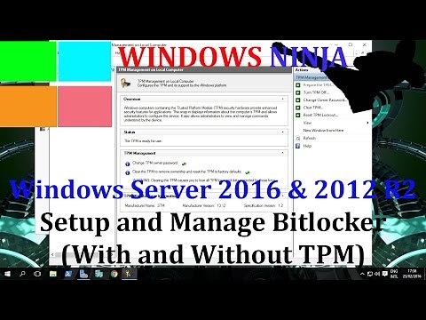 Windows Server 2016 and 2012 R2 - Setup and Manage Bitlocker (With and Without TPM)