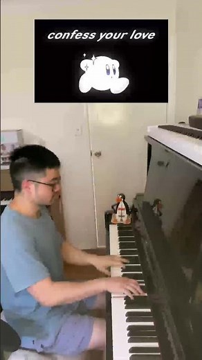 Confess Your Love VS Piano