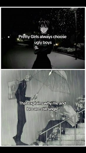 Pretty girls choosing “ugly boys” while me and bro are still single and confused 😭💀 Some memes are funny… some are relatable… and some are painfully both. If you felt this one — welcome to the club, brother 😂🌧️ 🔥 Updated Hashtags #funny #relatable #singlelife #animeedit #animememe #memes #brocode #painfultruth #sadbutfunny #lol #jjk #jujutsukaisen #jjkedit #gojosatoru #fyp #viral #ytshorts #shorts #animecommunity #weeb #otaku #friendship #brothers | Anime Editz