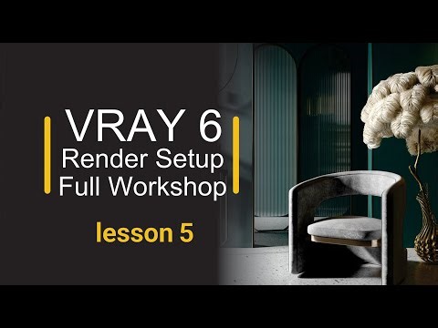 render setup for vray 6 full free workshop - lesson 5 - light cashe