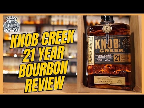Knob Creek 21 Year Bourbon Review