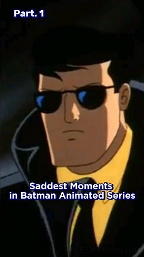 Saddest Moments in Batman Animated Series | Part.1