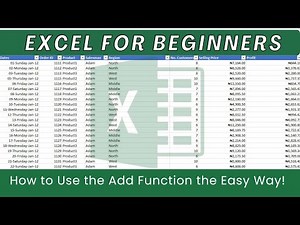 Excel for Beginners: How to Use the Add Function the Easy Way!