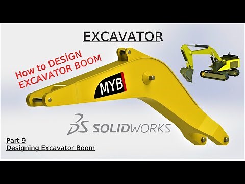 Designing an excavator boom in SolidWorks