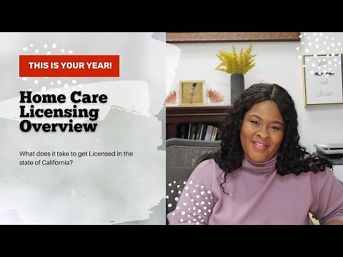 Home Care Series: Home Care Licensing Overview| How do I get Licensed?