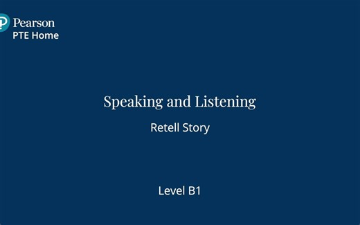 PTE Home B1 - Retell Story
