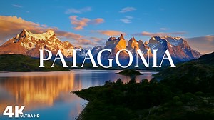 What Nature Looks Like in Patagonia – Captured in 4K