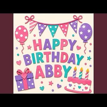 Happy Birthday Abby Hooray (Stomp-clap)