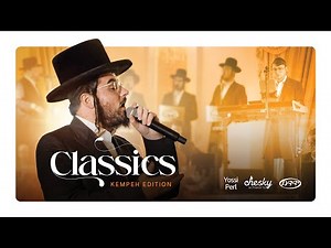 Classics - Kempeh Edition | Yossi Perl, Chesky Schwartz & Yedidim | מחרוזת נפתלי קמפה - יוסי פערל