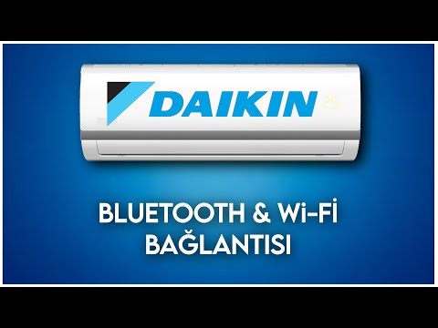 Daikin Klima Bluetooth ve Wi Fi Bağlantısı Nasıl Yapılır?