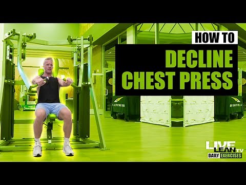 How To Do A MACHINE DECLINE CHEST PRESS | Exercise Demonstration Video and Guide