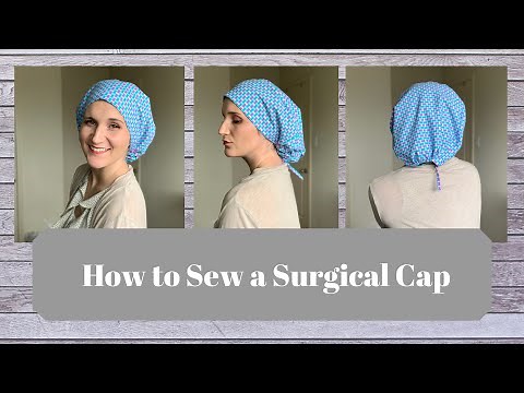 How to Sew a Surgical Cap