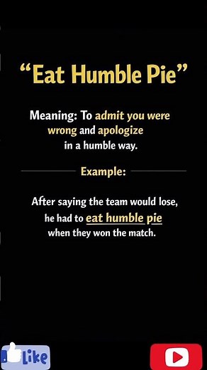 Eat Humble Pie Meaning in English | Daily English Idioms #englishlearning#englishvocabulary