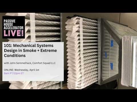 101: Mechanical Systems Design in Smoke + Extreme Conditions