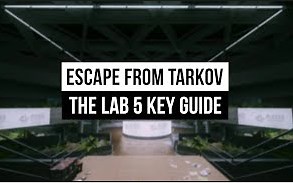 【逃离塔科夫】实验室5个钥匙刷新点！