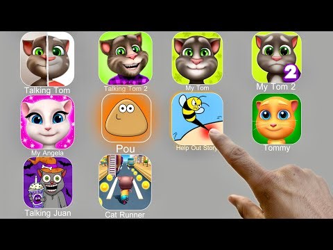 Talking Tom,Help Me Tricky Story,My Angela,Talking Juan,Talking Tommy,Cat Runner,Pou,My Tom