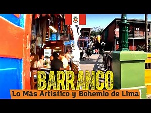 BARRANCO, el distrito MÁS ARTÍSTICO Y BOHEMIO DE LIMA