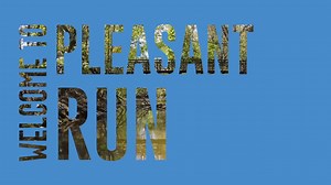 Welcome to Pleasant Run