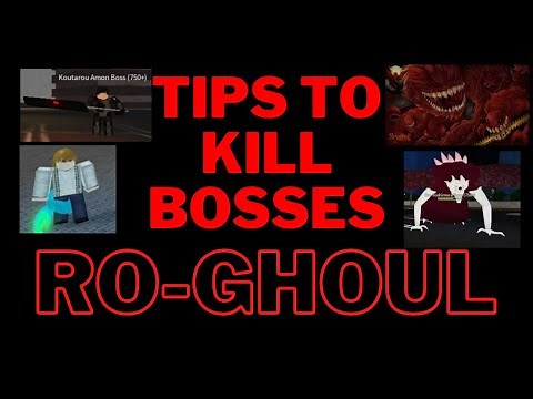 Tips to kill Bosses in Ro-Ghoul