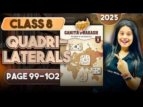 Quadrilaterals | Part 6 | Class 8 Maths | Chapter 4 | Ganita Prakash