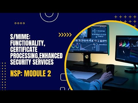 S/MIME | CST409 | NSP MODULE 2 | KTU | Anna Thomas | SJCET