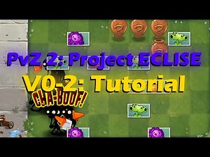 PvZ 2: Project ECLISE | V0-2: Tutorial