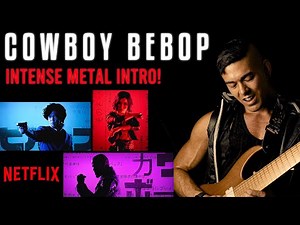 Cowboy Bebop Intro Theme - Tank! - Metal Cover