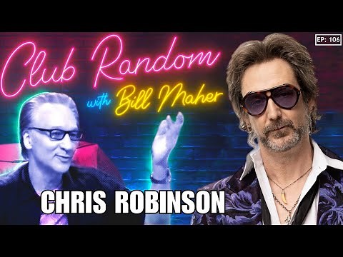 Chris Robinson | Club Random with Bill Maher