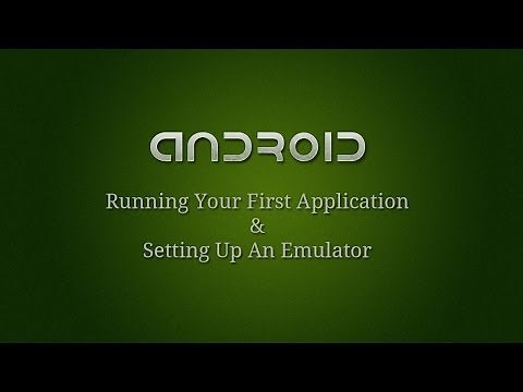 Android Development - 3 - Running Your First Application and Setting Up An Emulator