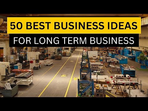 Top 50 Best Business Ideas for Long Term Business