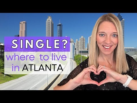 Great Atlanta Neighborhoods for Singles | Living in Atlanta, GA