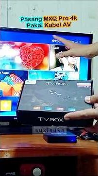 Pasang Tv Box MXQ Pro 4k pakai Kabel AV