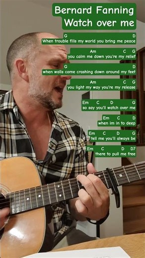 Watch Over Me ~ Bernard Fanning. With all chords on screen... obviously