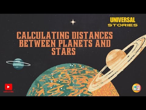 How to Calculate Distances Between Planets and Stars | Universal Stories