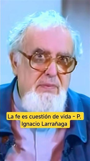 La #fe es cuestión de #vida - P. Ignacio Larrañaga #shorts