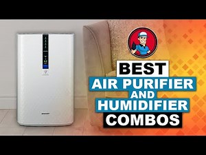 Best Air Purifier And Humidifier Combos ✌ (Buyer's Guide) | HVAC Training 101
