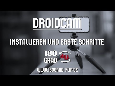 DroidCam installieren und erste Schritte