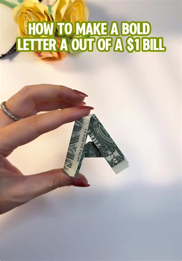 DIY Bold Letter A from a Dollar Bill Tutorial